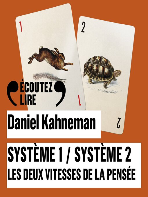 Title details for Système 1, système 2. Les deux vitesses de la pensée by Daniel Kahneman - Available